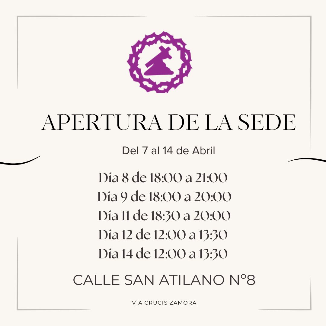 Horario de apertura de la sede, desde el 7 al 14 de Abril.